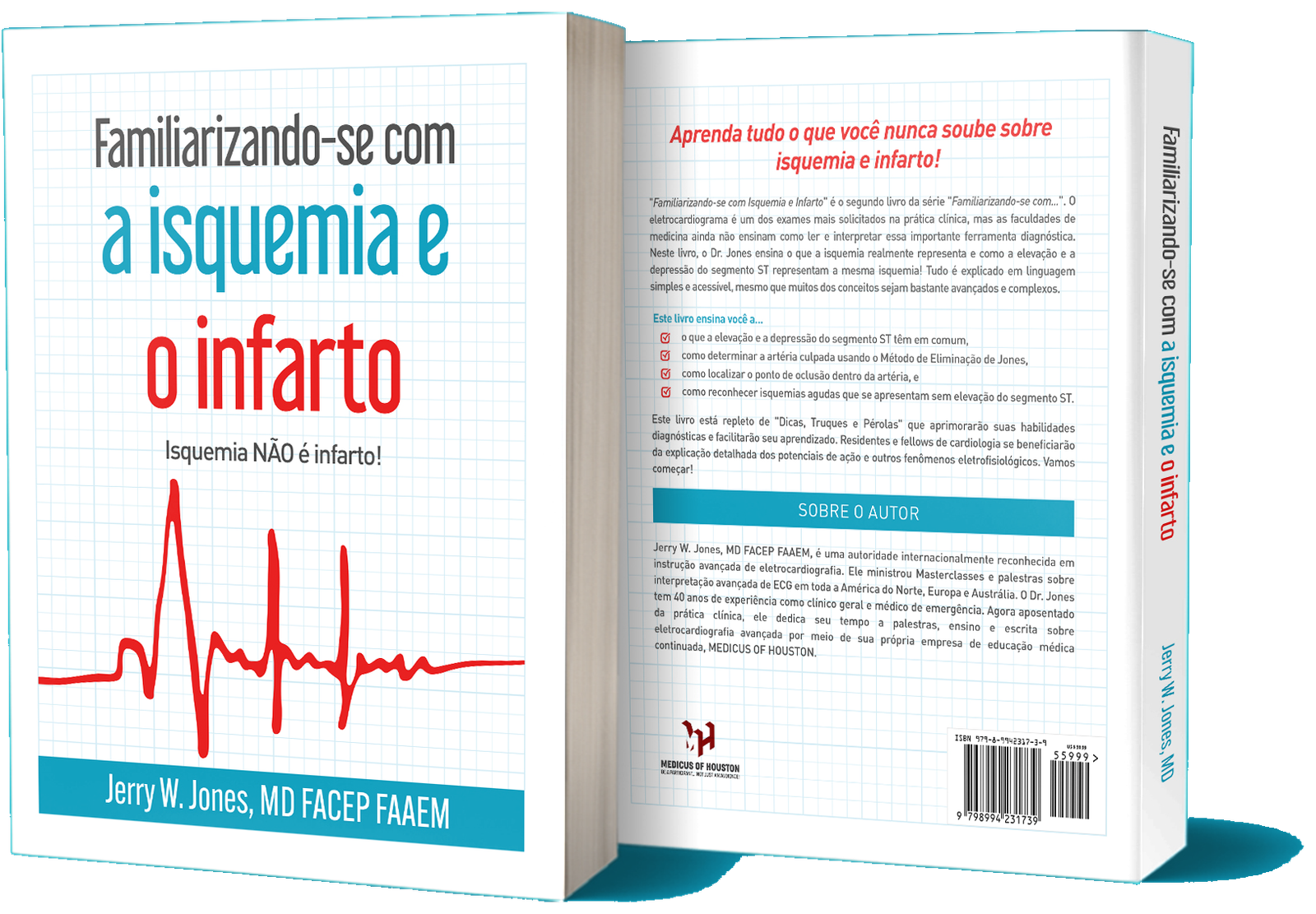 Familiarizando-se com a isquemia e o infarto by Jerry W. Jones, MD (book about ischemia and infarction)