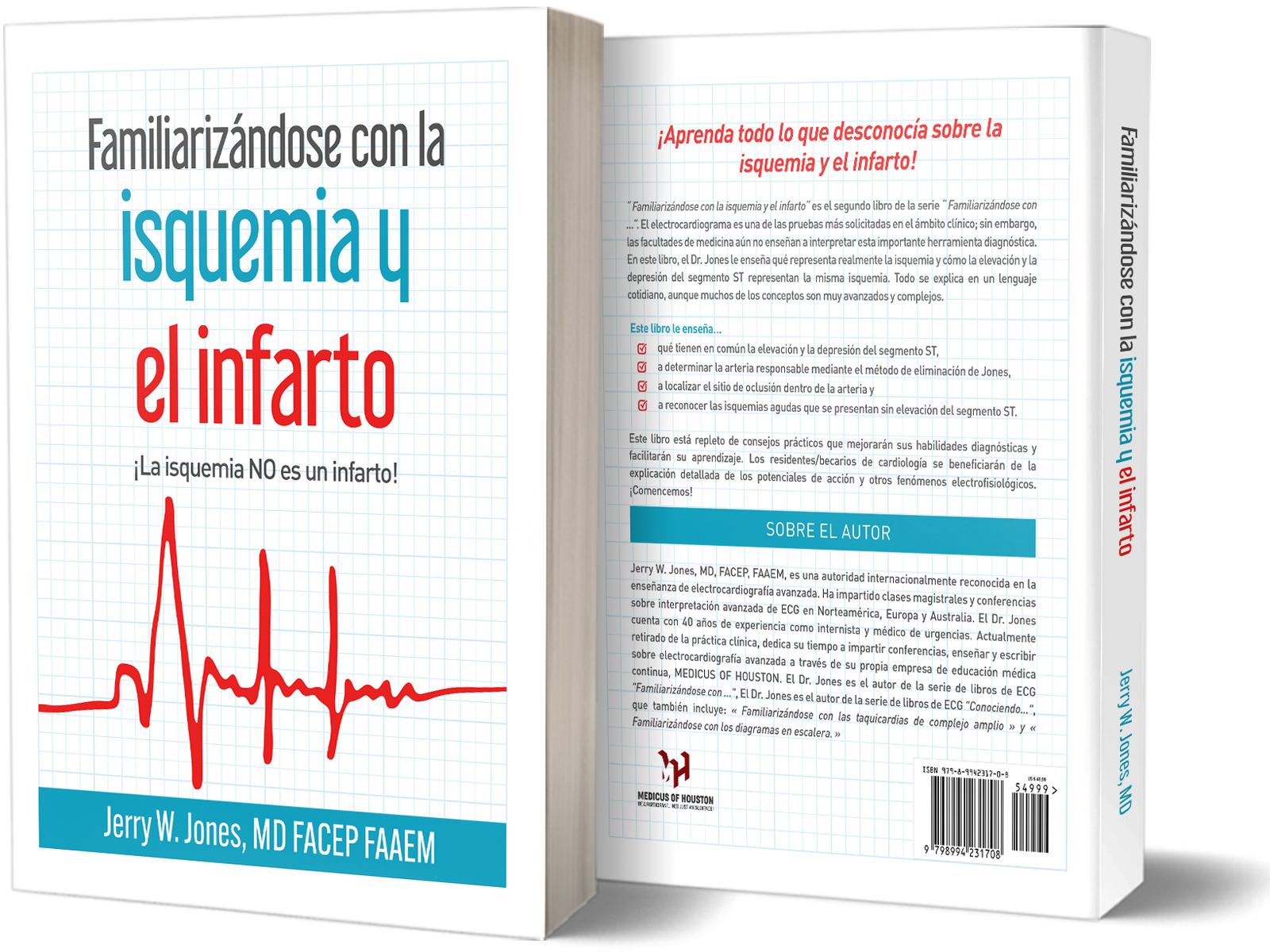 Familiarizándose con la isquemia y el infarto by Jerry W. Jones, MD (book on ischemia and infarction)